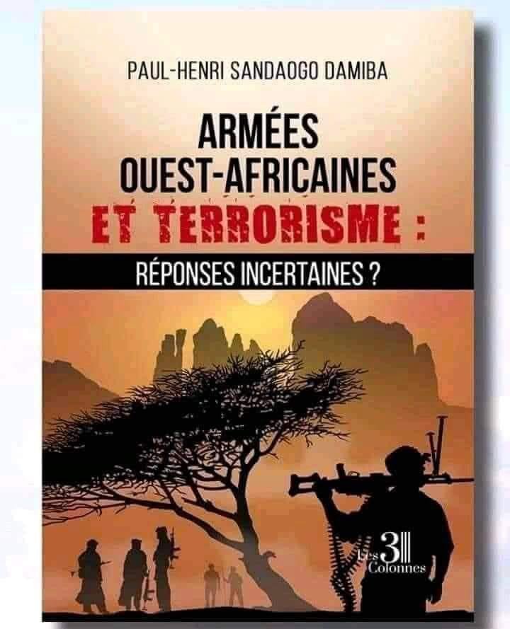 Armées Ouest-Africaines et Terrorisme : Réponses Incertaines ? : le livre du nouvel homme fort du Burkina 1