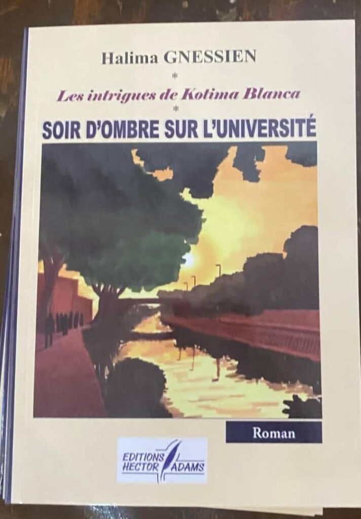 « Soir d’ombre sur l’université » : Une œuvre de Halima Gnessien 2 « Soir d’ombre sur l’université » : Une œuvre de Halima Gnessien 2